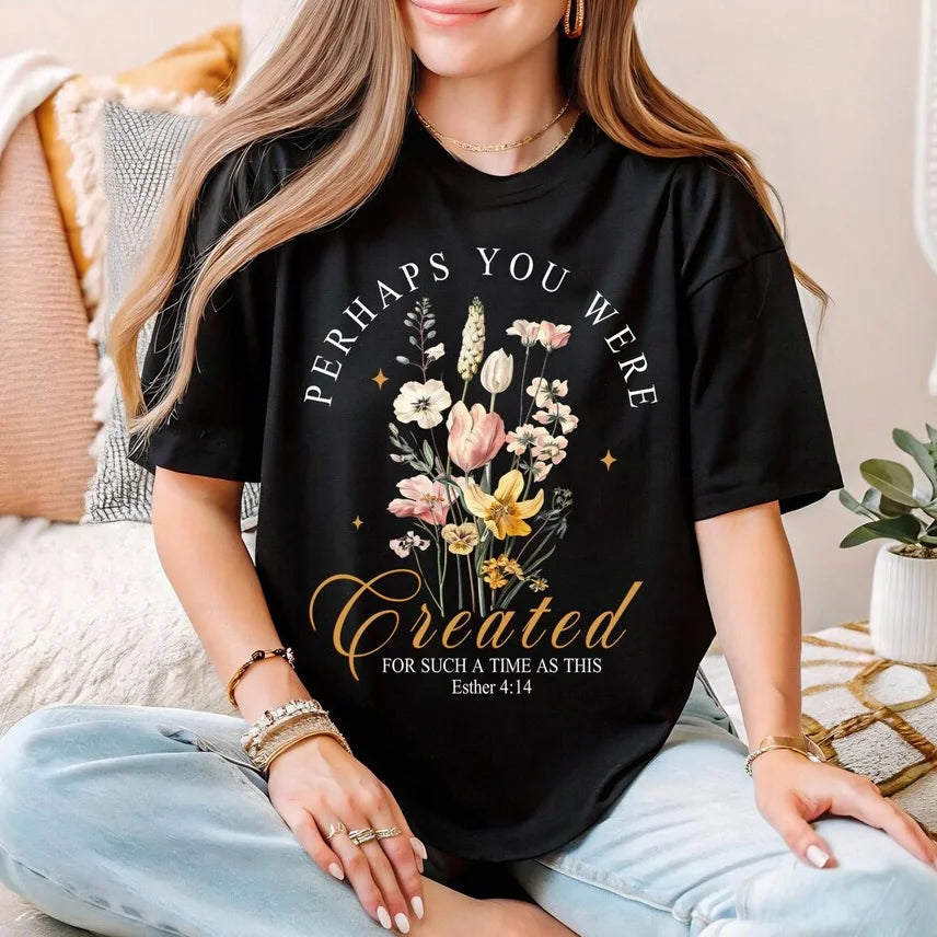 Perhaps you were Created T-shirt, Esther 4:14 Shirt, Christian Shirt, Jesus Shirt, Bible Verse Shirt, Faith Shirt