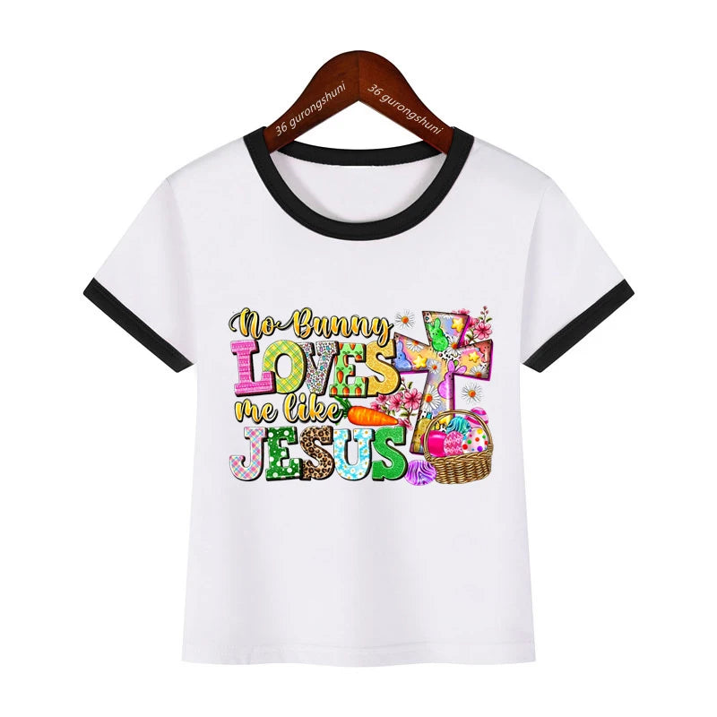 No Bunny Loves Me Like Jesus ,Jesus Easter Tshirt kids,Christian Easter T-Shirt, Kids Easter, Cute Easter Girls Tshirt Tops