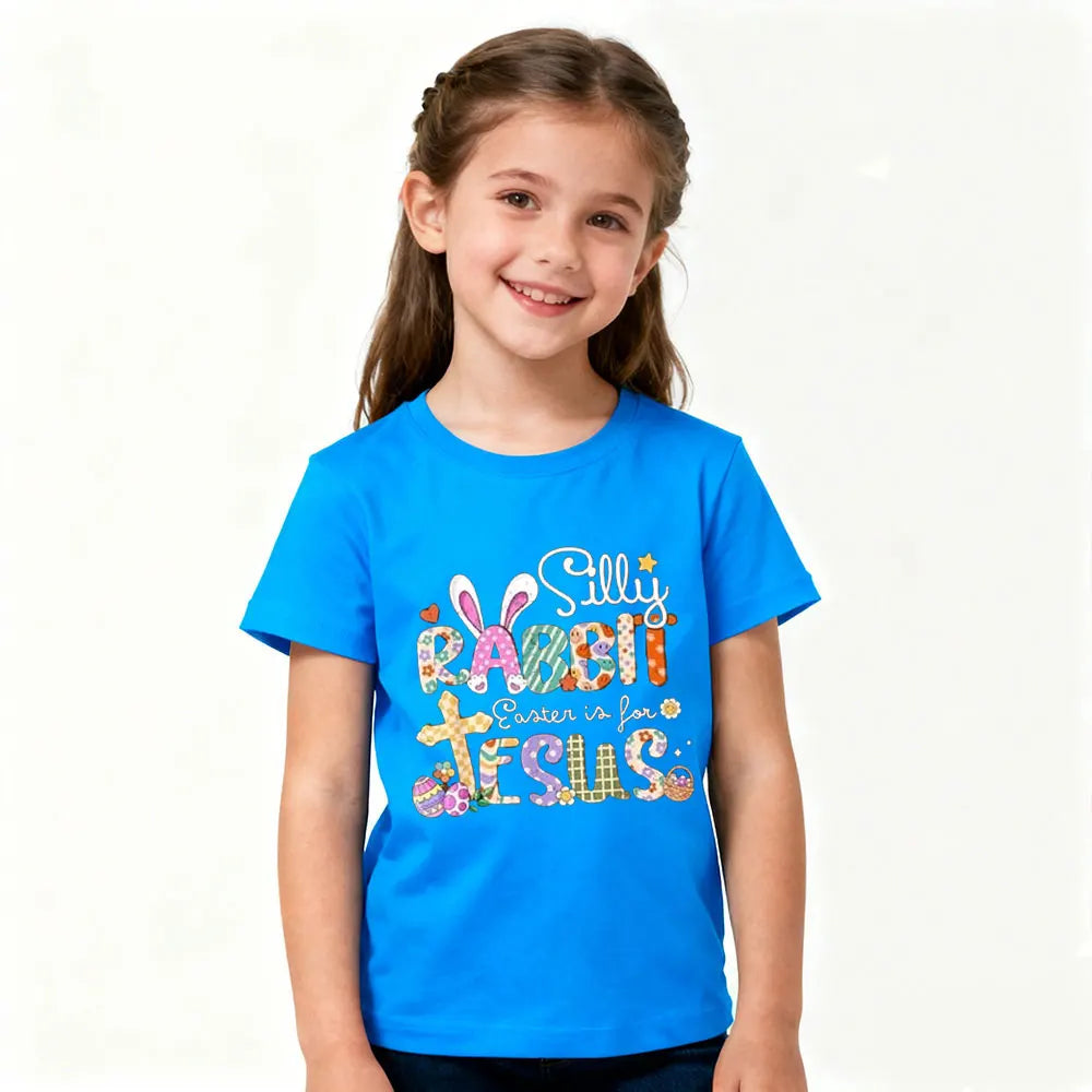 Silly Rabbit Easter Is for Jesus Shirt Cute Bunny Christian Faith T-Shirt Easter Kids Tshirt Boys and Girls Casual Cotton Tops